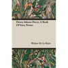 Down-Adown-Derry; A Book Of Fairy Poems - Paperback