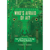 Who's Afraid of Ai?: Fear and Promise in the Age of Thinking Machines - Paperback