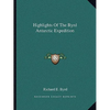 Highlights of the Byrd Antarctic Expedition - Paperback