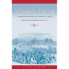 An Example for All the Land: Emancipation and the Struggle over Equality in Washington, D.C. - Paperback