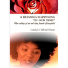 A Blessing Happening "In Our Time" - Paperback