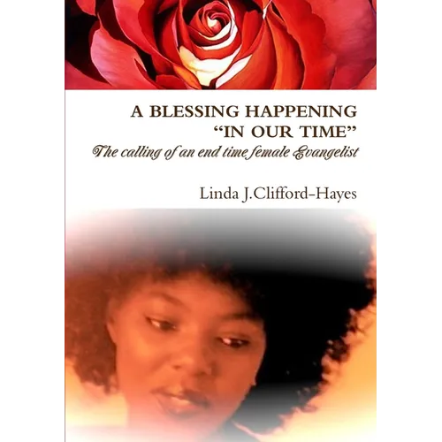 A Blessing Happening "In Our Time" - Paperback