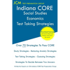 Indiana CORE Social Studies-Economics - Test Taking Strategies: Indiana CORE 048 Exam - Free Online Tutoring - Paperback
