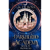 Darkblood Academy: Book Four: Prophecies - Paperback