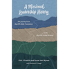 A Missional Leadership History: The Journey from Wycliffe Bible Translators to the Wycliffe Global Alliance - Paperback