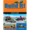 Build It! Race Cars: Make Supercool Models with Your Favorite Lego(r) Parts - Paperback