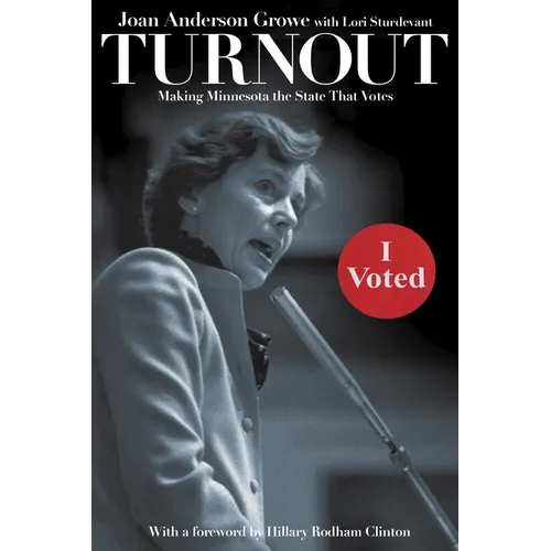 Turnout: Making Minnesota the State That Votes - Paperback