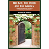 The Key, The Door, and The Garden: Helping you find your way back to God and grow in holiness - Paperback
