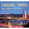 Carquinez Bridge: 1927-2007 - Paperback
