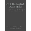 CIA Declassified: Adolf Hitler: A collection of Declassified CIA case files and reports - Paperback