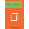 Intuition And Science - Paperback