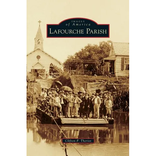 Lafourche Parish - Hardcover
