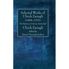 Selected Works of Huldreich Zwingli: The Reformer of German Switzerland (1484-1531) - Paperback