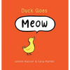 Duck Goes Meow - Hardcover