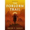 The Forlorn Trail: The Eye of Ur I - Paperback