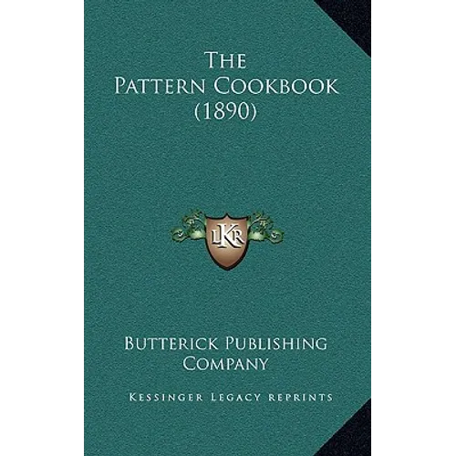 The Pattern Cookbook (1890) - Hardcover