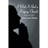 I Wish I Had a Praying Church - Paperback