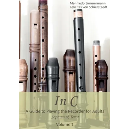 In C - english: A Guide to playing the Recorder for Adults - Paperback