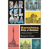 Barcelona, City of Comics: Urbanism, Architecture, and Design in Postdictatorial Spain - Paperback