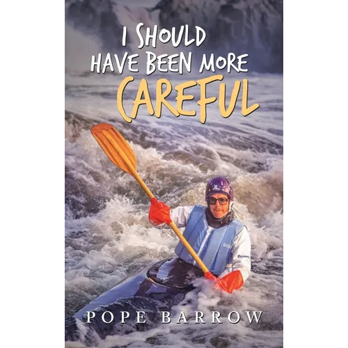I Should Have Been More Careful - Hardcover