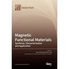 Magnetic Functional Materials: Synthesis, Characterization and Application - Hardcover