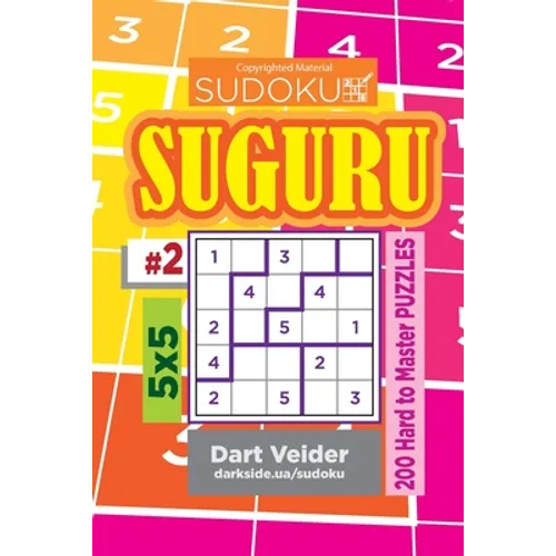 Sudoku Suguru - 200 Hard to Master Puzzles 5x5 (Volume 2) - Paperback
