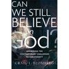 Can We Still Believe in God? - Hardcover