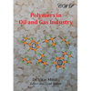 Polymers in Oil and Gas Industry - Paperback