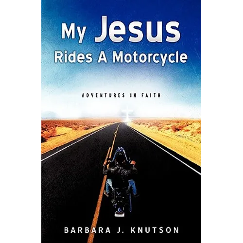My Jesus Rides A Motorcycle - Paperback