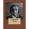 Chinook Texts: The original edition of 1894 - Paperback