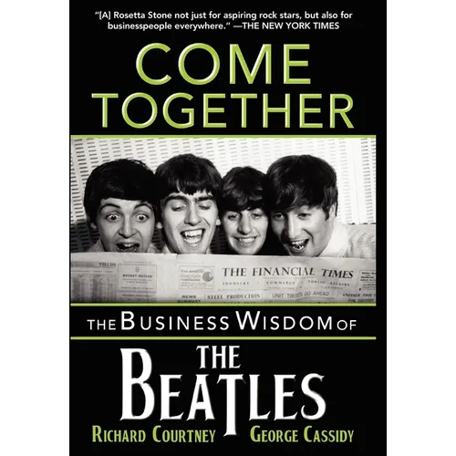 Come Together: The Business Wisdom of the Beatles - Paperback