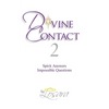 Divine Contact 2: Spirit Answers Impossible Questions - Paperback