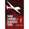 War Under the Mango Tree - Paperback