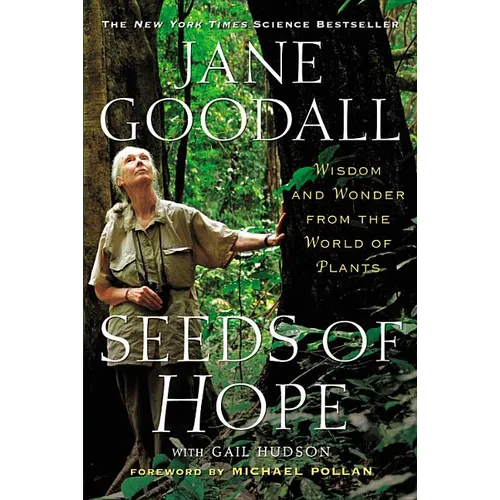 Seeds of Hope: Wisdom and Wonder from the World of Plants - Paperback