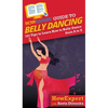 HowExpert Guide to Belly Dancing: 101+ Tips to Learn How to Belly Dance from A to Z - Hardcover