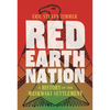 Red Earth Nation: A History of the Meskwaki Settlement Volume 10 - Paperback