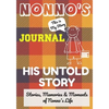Nonno's Journal - His Untold Story: Stories, Memories and Moments of Nonno's Life: A Guided Memory Journal - Paperback