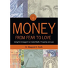 Money: From Fear to Love: Using the Enneagram to Create Wealth, Prosperity, and Love - Paperback