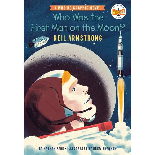 Who Was the First Man on the Moon?: Neil Armstrong: A Who HQ Graphic Novel - Paperback