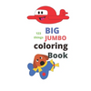 123 things BIG JUMBO coloring Book: coloring book, big easy, toddler early learning, jumbo book kids age2-4 8.5x11 inch 26 pages - Paperback