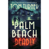 Palm Beach Deadly - Paperback