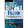 Behavioral Finance: Understanding the Social, Cognitive, and Economic Debates - Hardcover