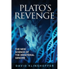 Plato's Revenge: The New Science of the Immaterial Genome - Paperback