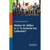 A Study Guide for Walter M. Miller Jr.'s "A Canticle For Leibowitz" - Paperback