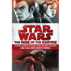 The Rise of the Empire: Star Wars: Featuring the novels Star Wars: Tarkin, Star Wars: A New Dawn, and 3 all-new short stories - Paperback