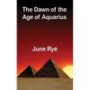 The Dawn of the Age of Aquarius - Paperback
