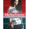 #Notyourprincess: Voices of Native American Women - Paperback
