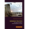 Sensible Politics: The Visual Culture of Nongovernmental Politics - Hardcover