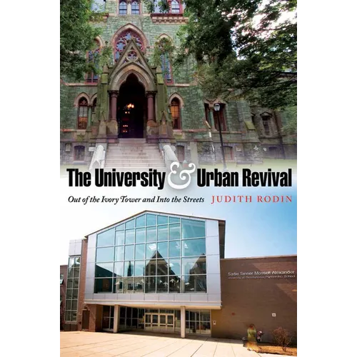 The University & Urban Revival: Out of the Ivory Tower and Into the Streets - Hardcover