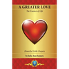 A Greater Love: The Essence of Life - Paperback